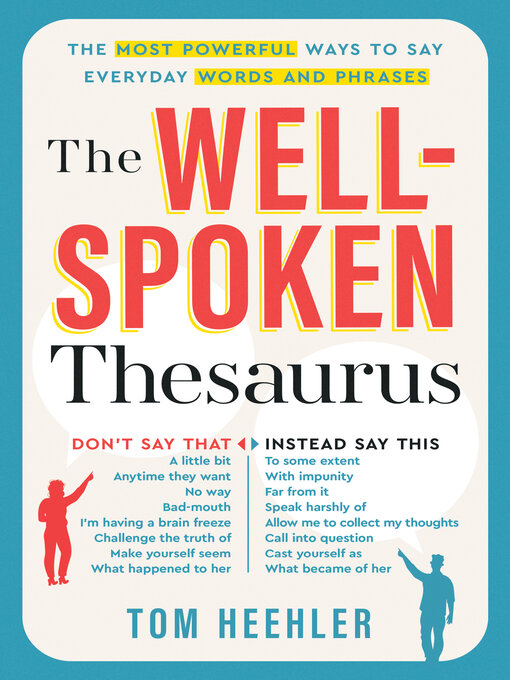 Title details for The Well-Spoken Thesaurus by Tom Heehler - Wait list